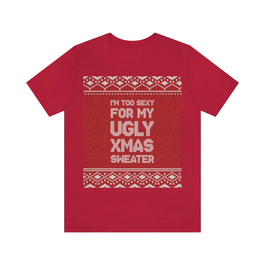 Xmas Ugly Sweater Christmas Slogans Unisex Jersey Short Sleeve T-Shirt Ichaku [Perfect Gifts Selection]