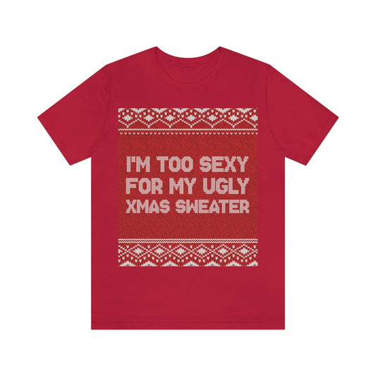 Xmas Ugly Sweater Christmas Slogans Unisex Jersey Short Sleeve T-Shirt Ichaku [Perfect Gifts Selection]