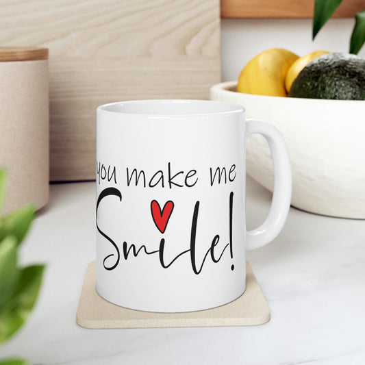 You Make me Smile Empowering Quotes Ceramic Mug 11oz Ichaku [Perfect Gifts Selection]
