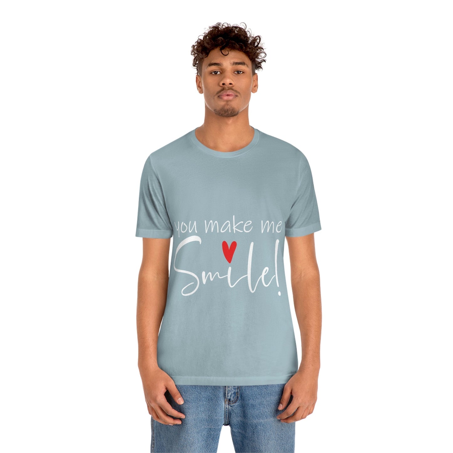 You Make me Smile Empowering Quotes Unisex Jersey Short Sleeve T-Shirt Ichaku [Perfect Gifts Selection]