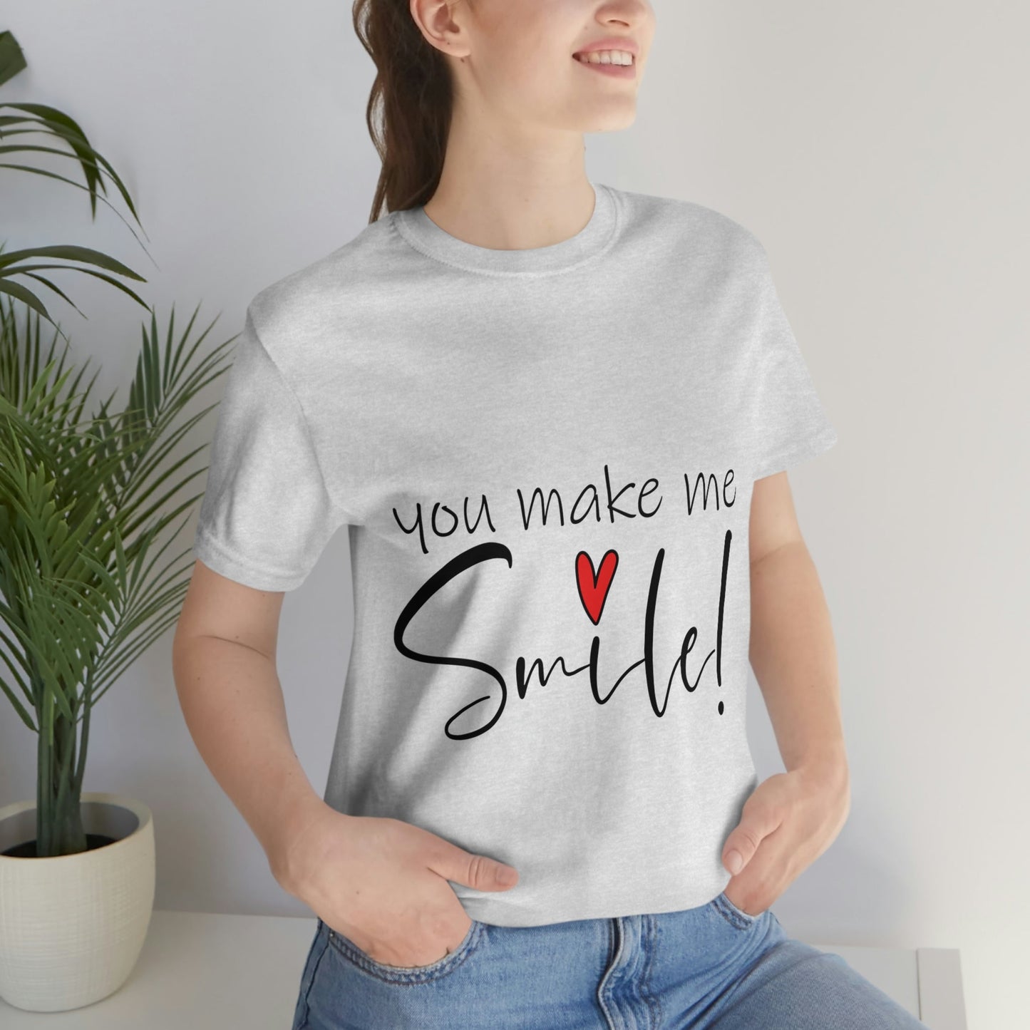 You Make me Smile Empowering Quotes Unisex Jersey Short Sleeve T-Shirt Ichaku [Perfect Gifts Selection]