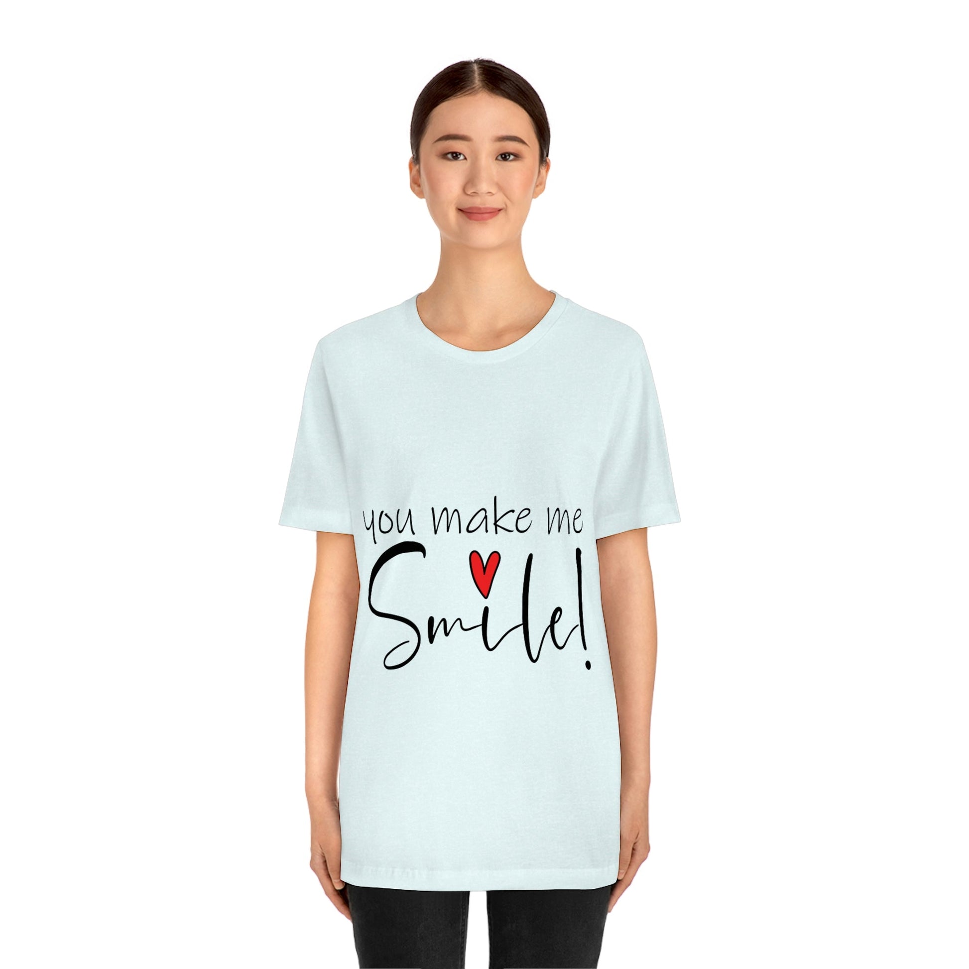 You Make me Smile Empowering Quotes Unisex Jersey Short Sleeve T-Shirt Ichaku [Perfect Gifts Selection]