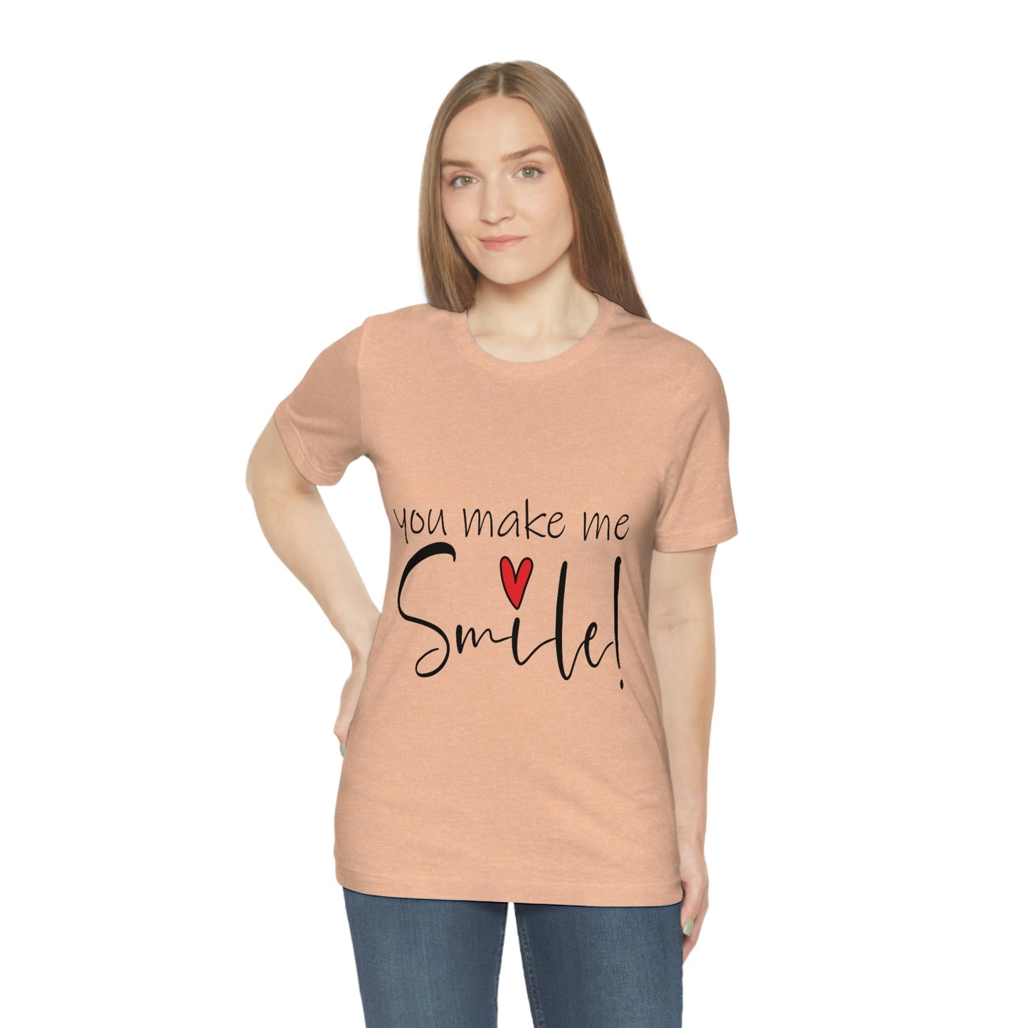 You Make me Smile Empowering Quotes Unisex Jersey Short Sleeve T-Shirt Ichaku [Perfect Gifts Selection]