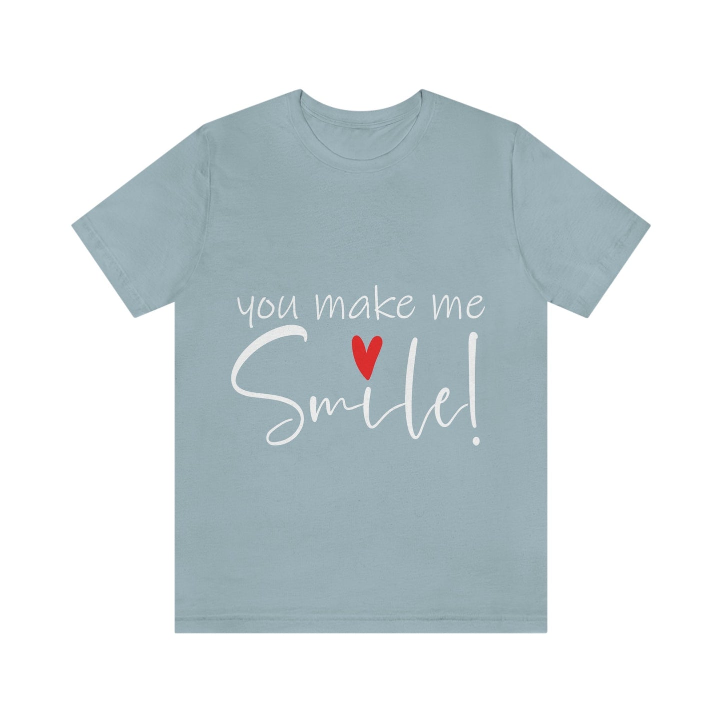 You Make me Smile Empowering Quotes Unisex Jersey Short Sleeve T-Shirt Ichaku [Perfect Gifts Selection]