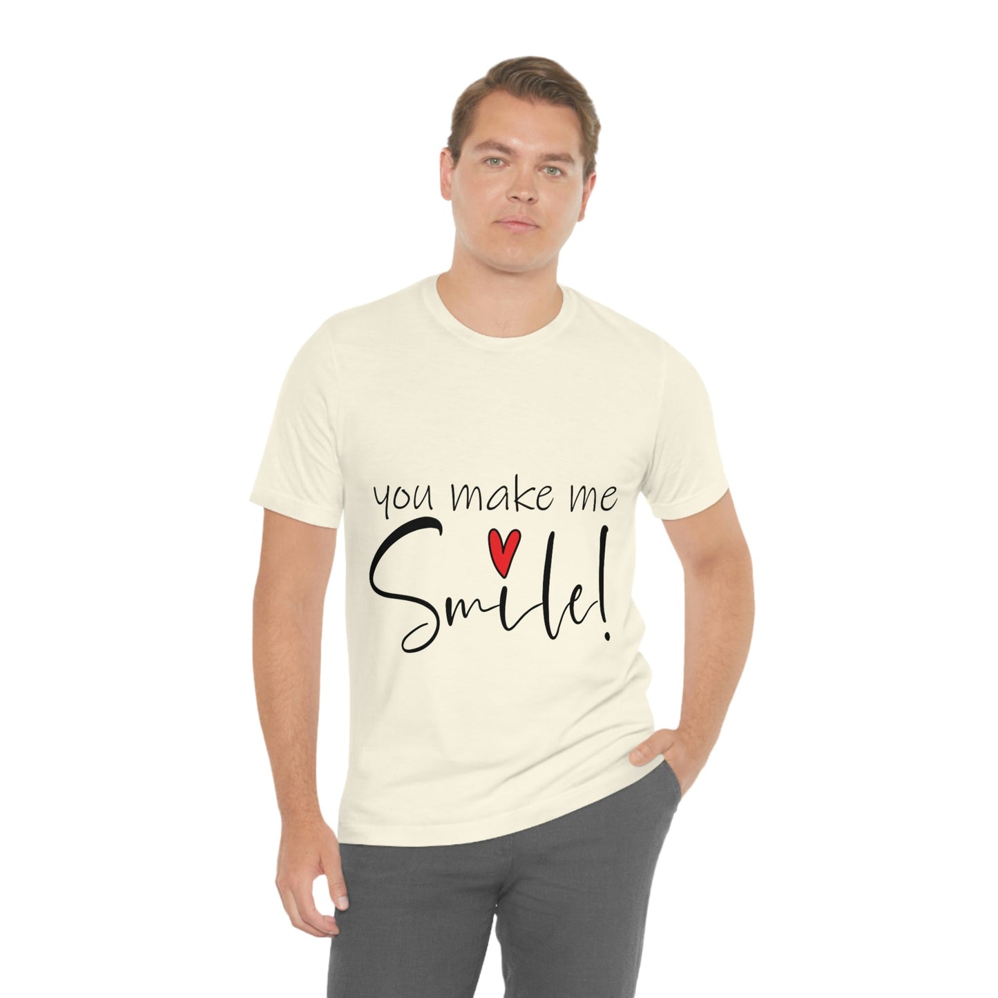 You Make me Smile Empowering Quotes Unisex Jersey Short Sleeve T-Shirt Ichaku [Perfect Gifts Selection]