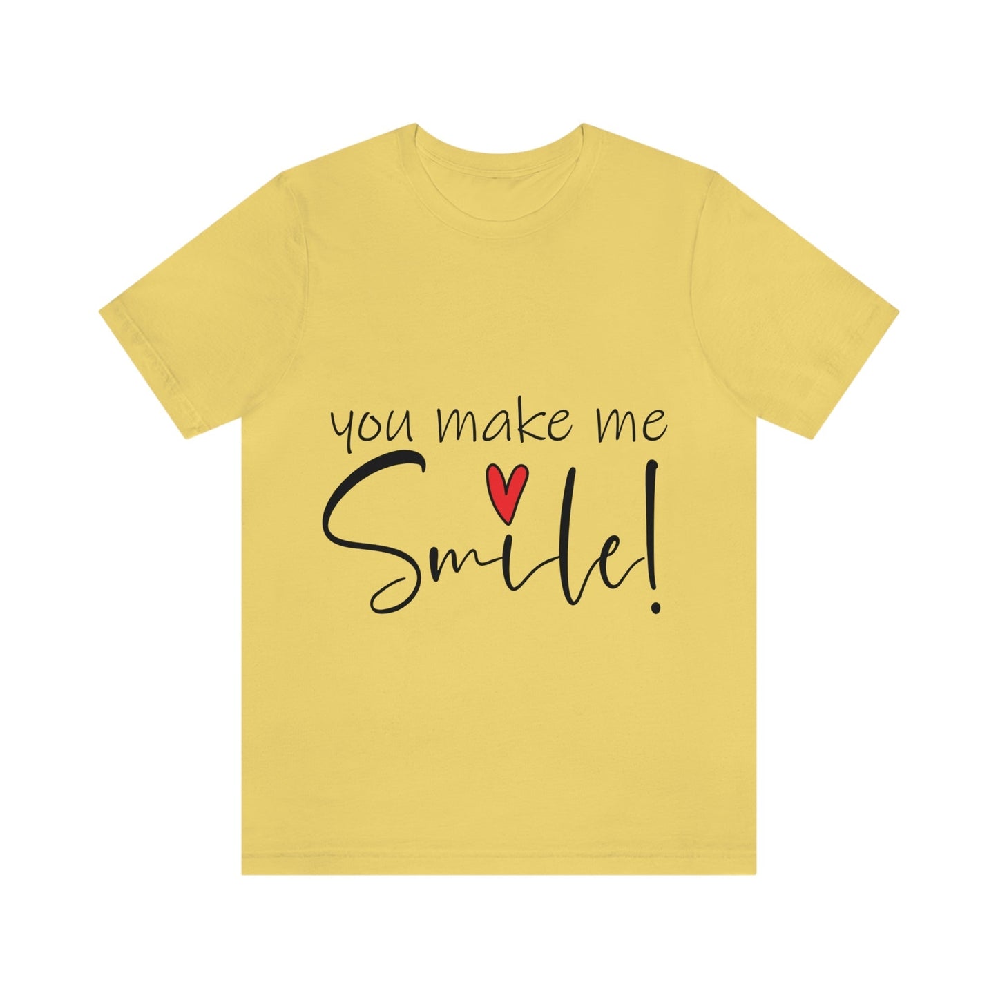 You Make me Smile Empowering Quotes Unisex Jersey Short Sleeve T-Shirt Ichaku [Perfect Gifts Selection]