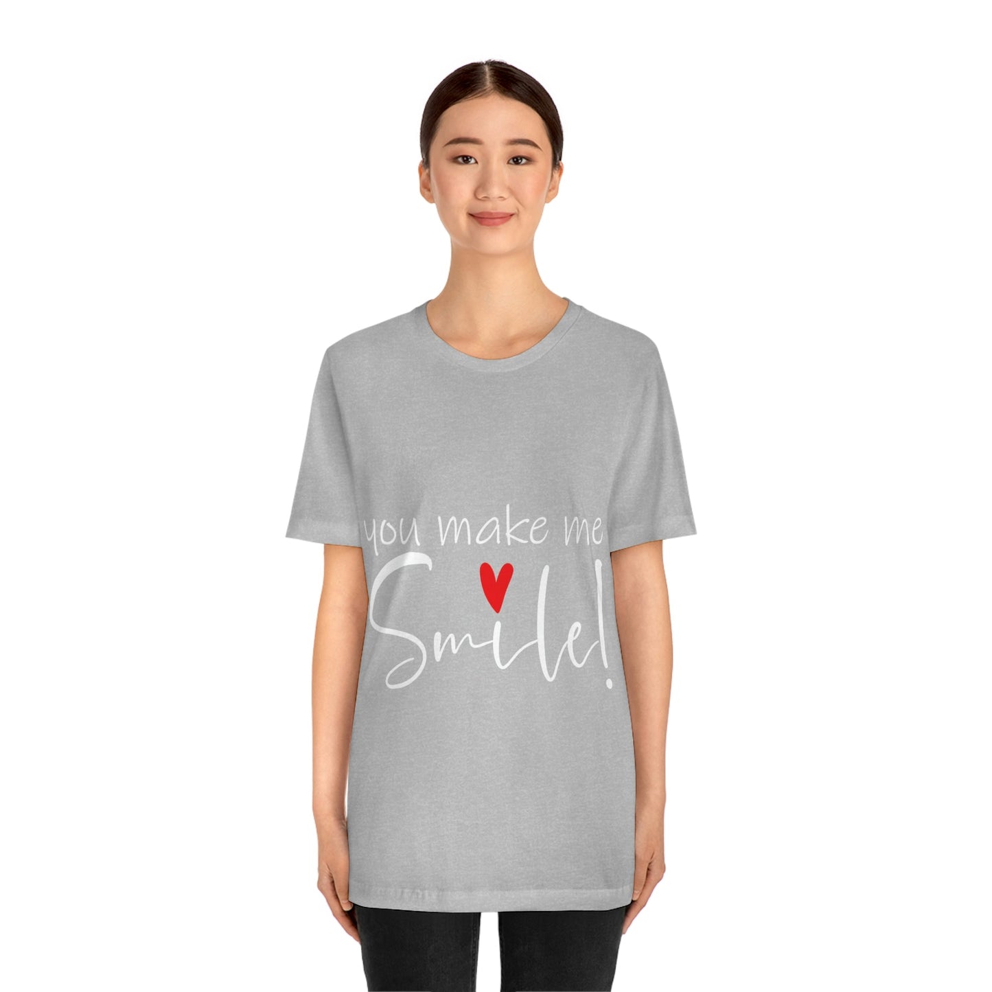 You Make me Smile Empowering Quotes Unisex Jersey Short Sleeve T-Shirt Ichaku [Perfect Gifts Selection]