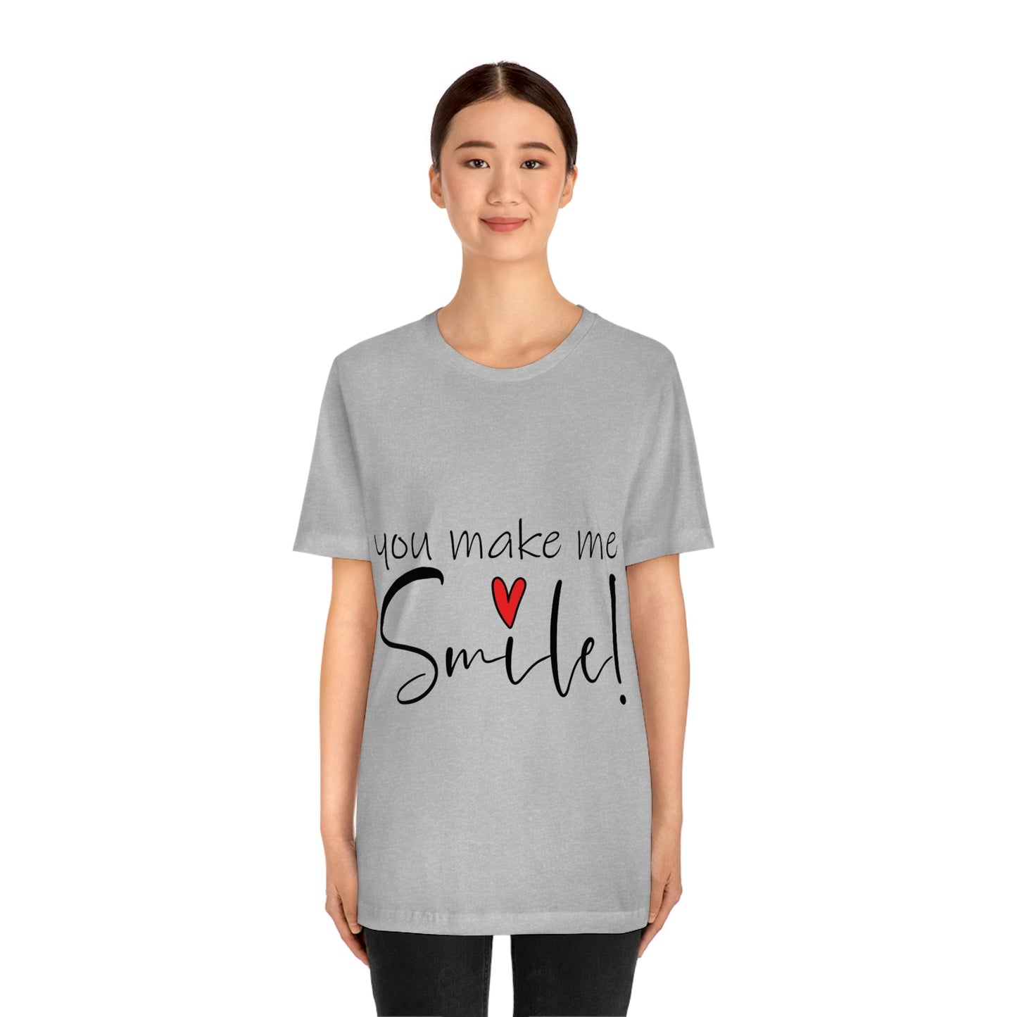 You Make me Smile Empowering Quotes Unisex Jersey Short Sleeve T-Shirt Ichaku [Perfect Gifts Selection]