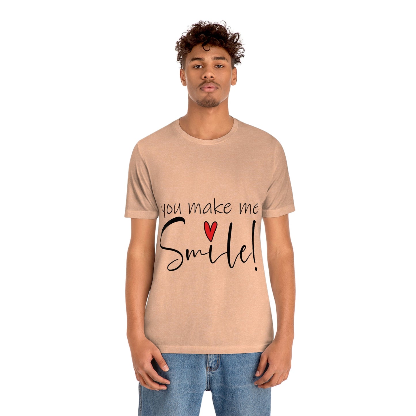 You Make me Smile Empowering Quotes Unisex Jersey Short Sleeve T-Shirt Ichaku [Perfect Gifts Selection]