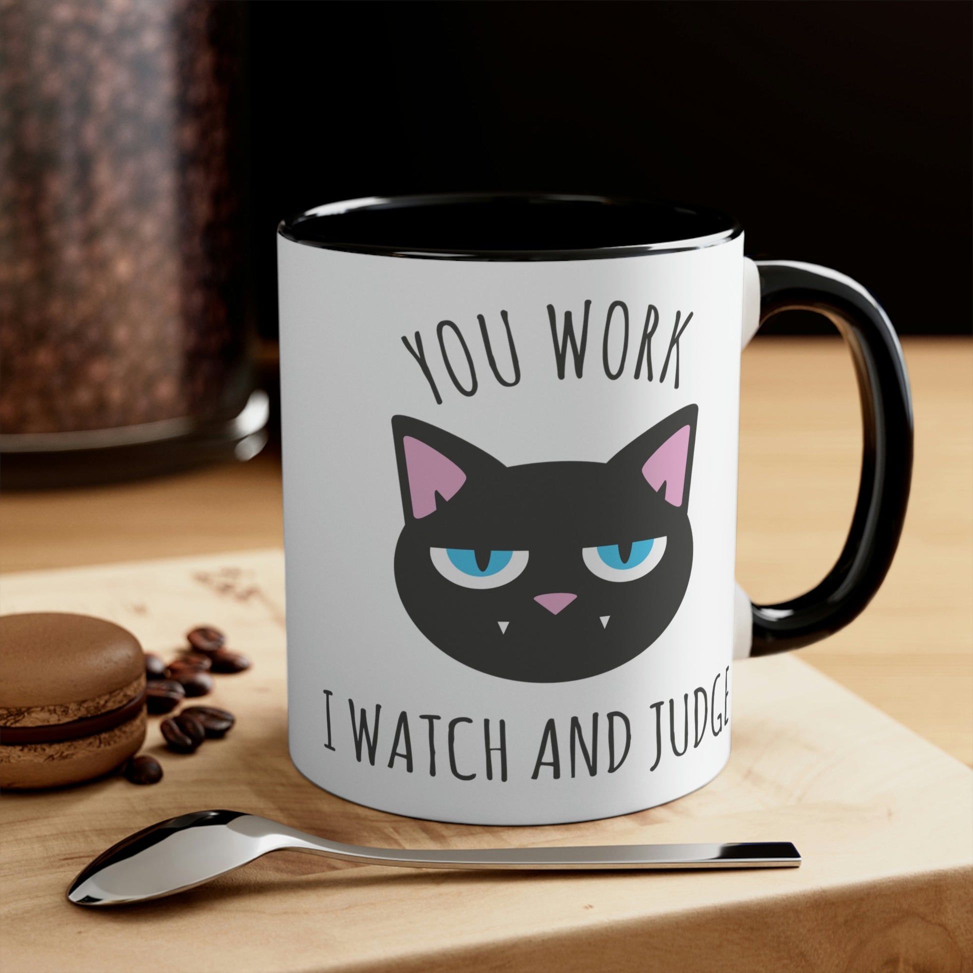 You Work I Watch and Judge Cat Funny Cats Memes Accent Coffee Mug 11oz Ichaku [Perfect Gifts Selection]