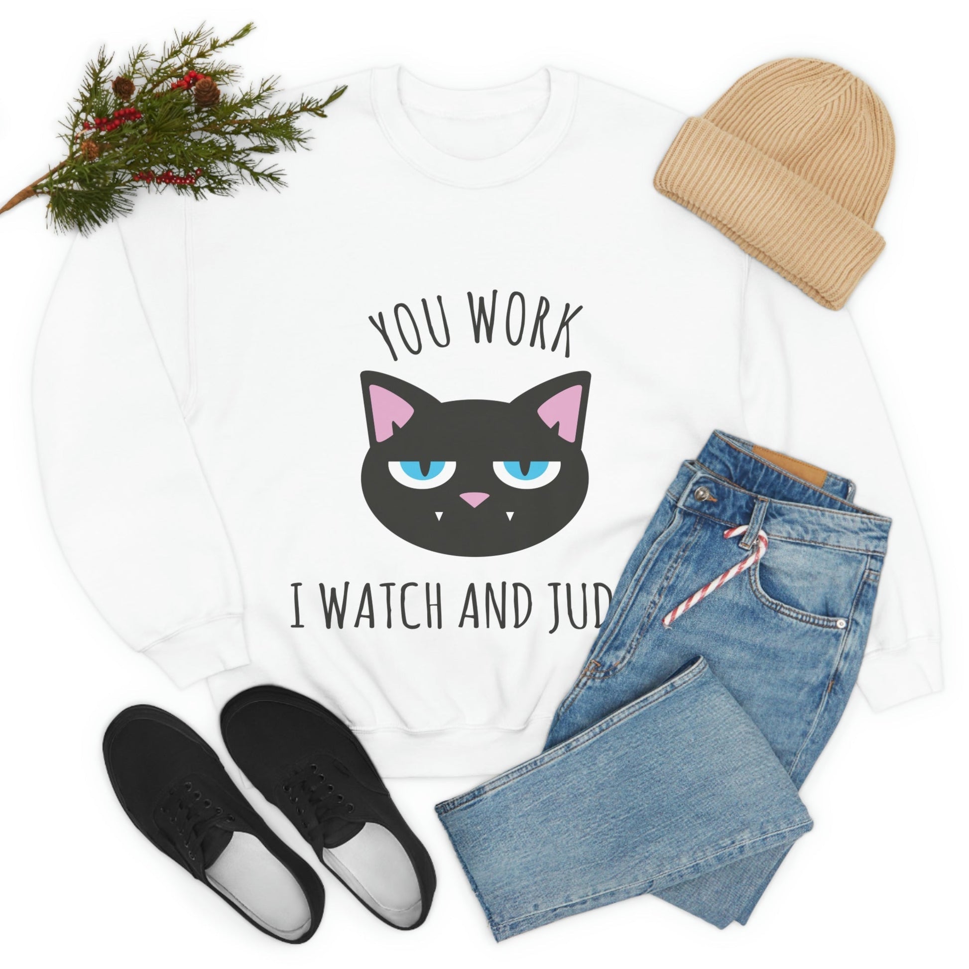 You Work I Watch and Judge Cat Funny Cats Memes White Text Unisex Heavy Blend™ Crewneck Sweatshirt Ichaku [Perfect Gifts Selection]