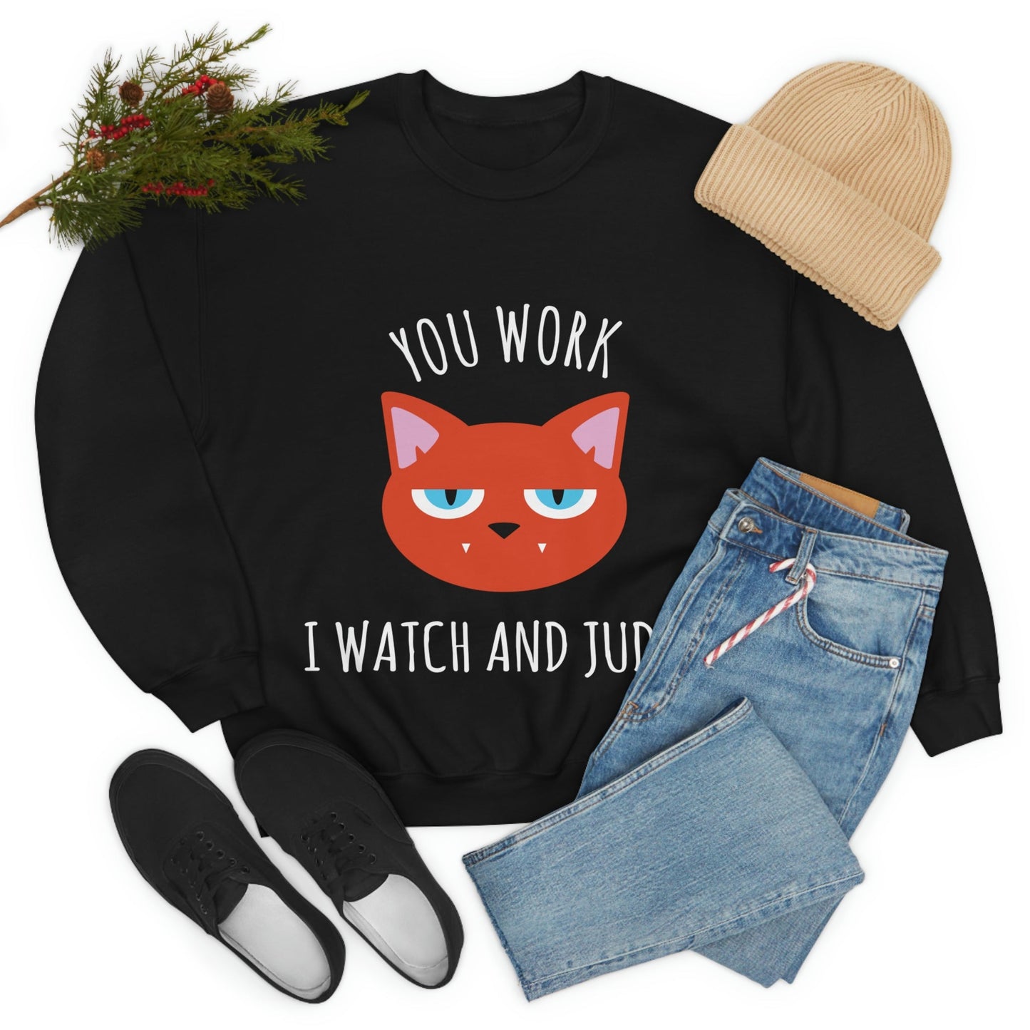 You Work I Watch and Judge Cat Funny Cats Memes White Text Unisex Heavy Blend™ Crewneck Sweatshirt Ichaku [Perfect Gifts Selection]