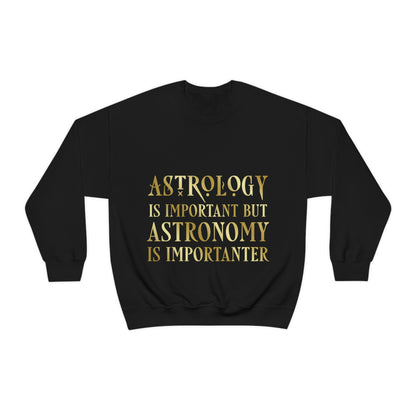 Astrology Is Important But Astronomy Is Importanter Funny Quotes Gold Unisex Heavy Blend™ Crewneck Sweatshirt