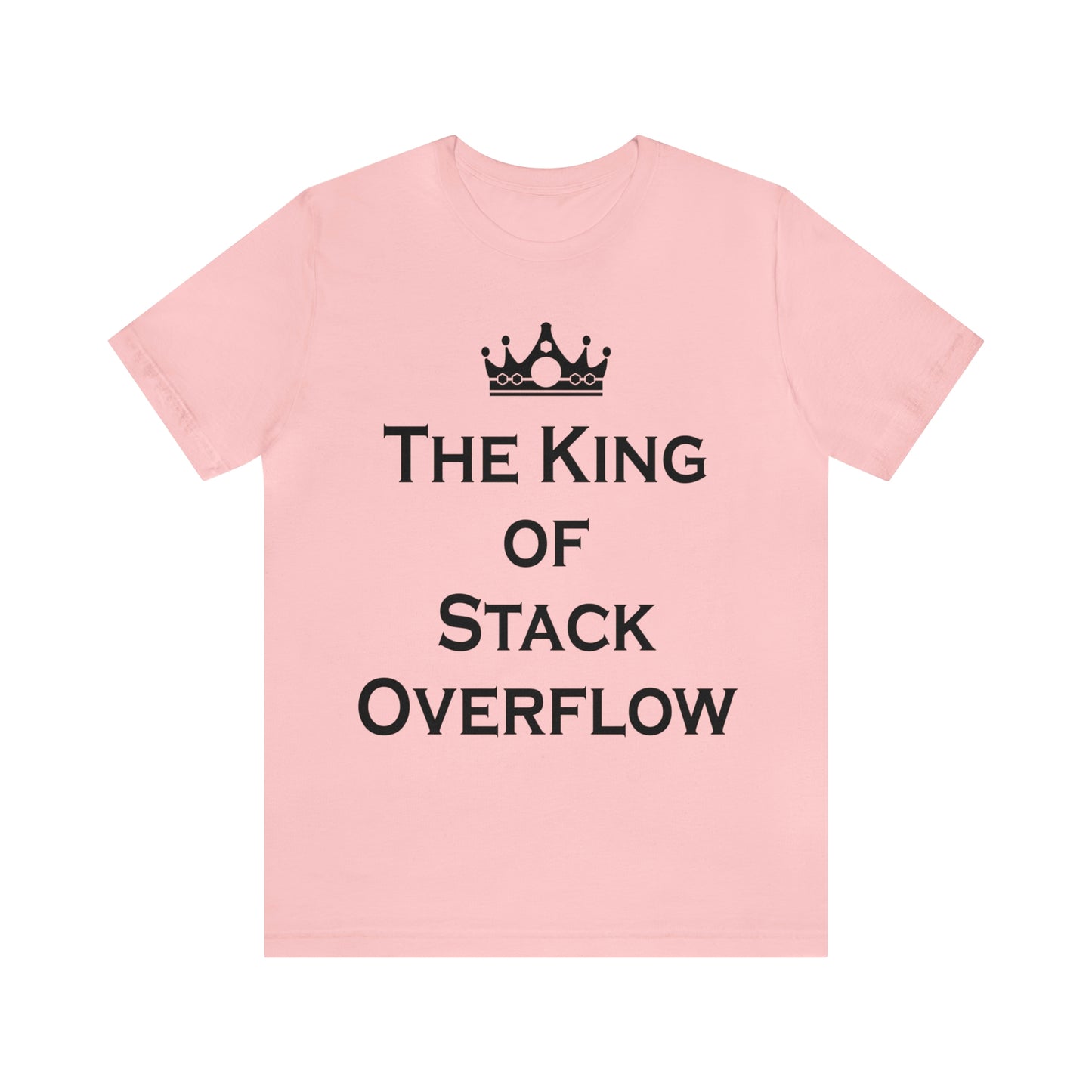 The King of Stack Overflow IT Funny Coding Unisex Jersey Short Sleeve T-Shirt