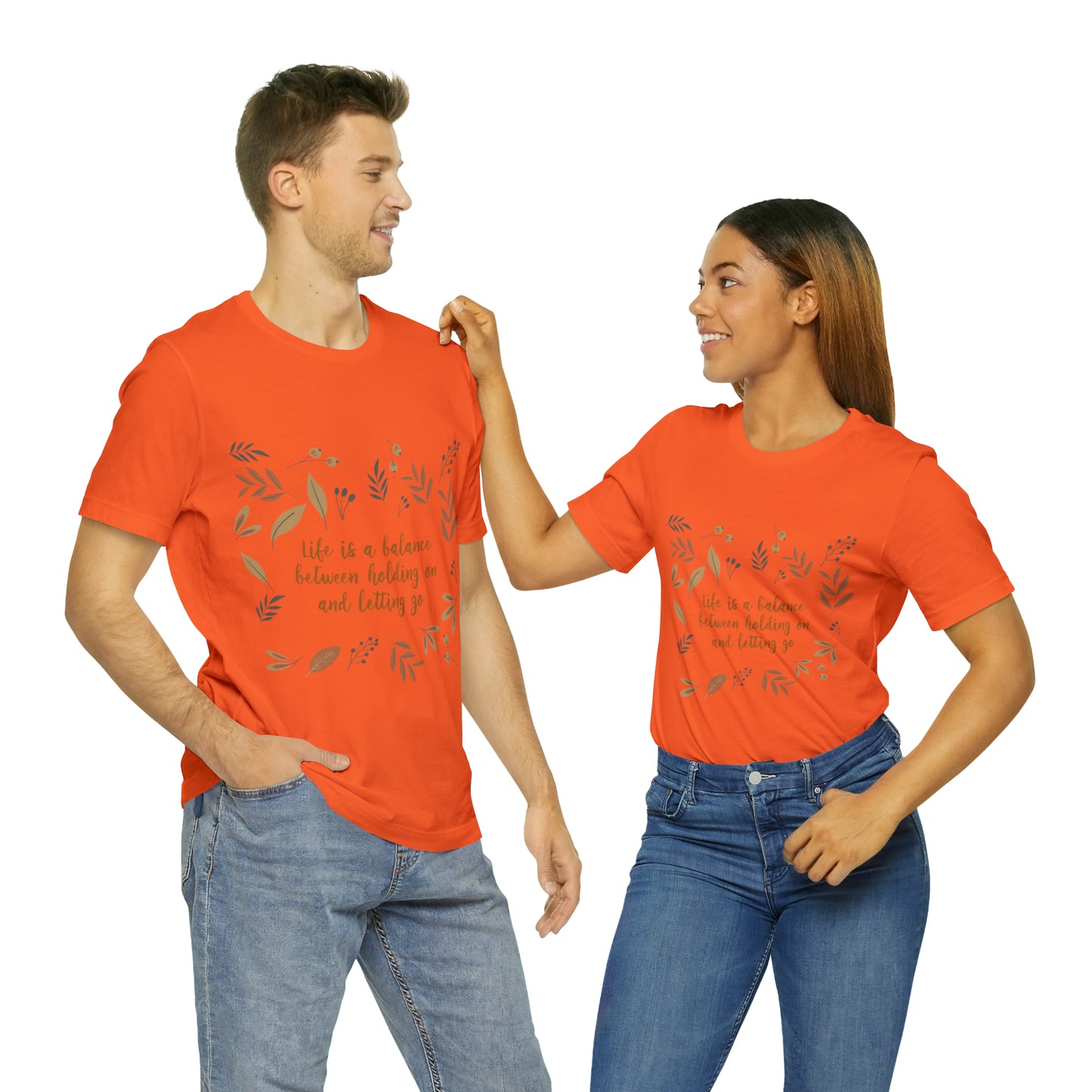 Life is a Balance Between Holding On and Letting Go Quotes Fall Print Unisex Jersey Short Sleeve T-Shirt