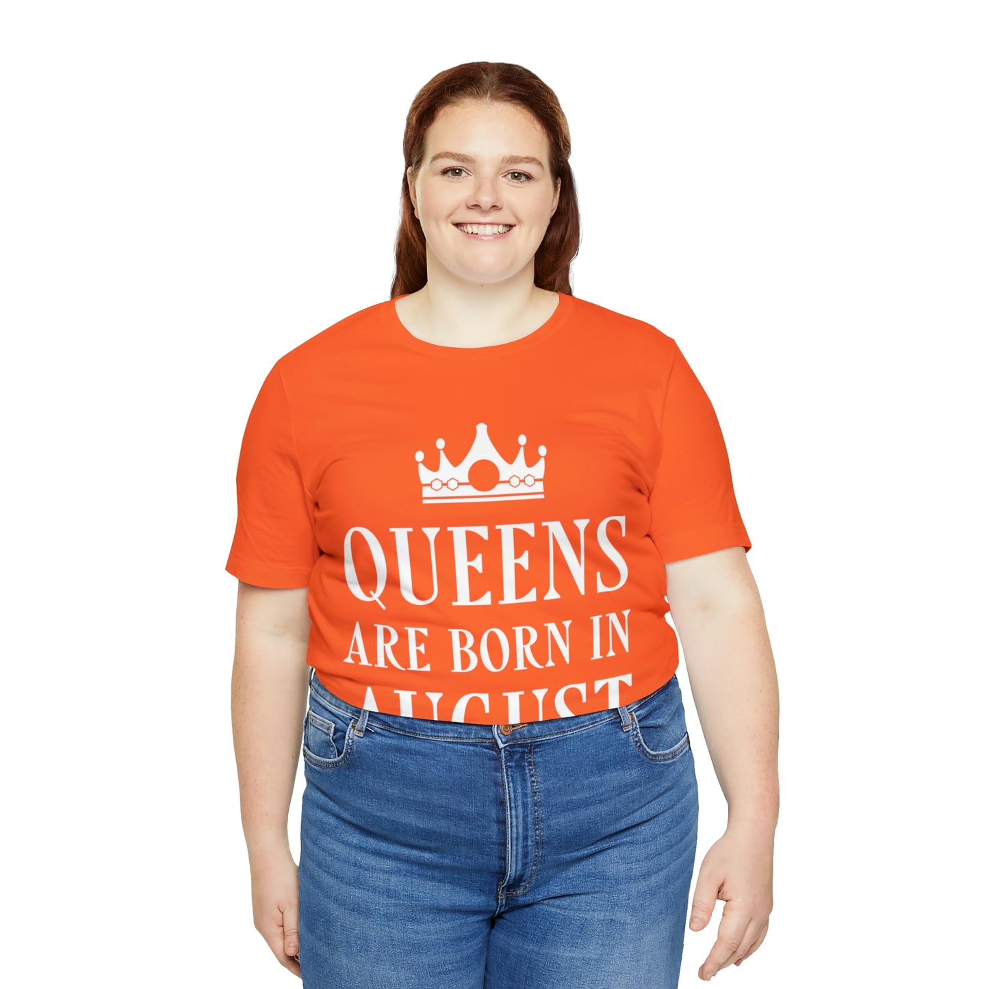 Queens Are Born in August Happy Birthday Unisex Jersey Short Sleeve T-Shirt