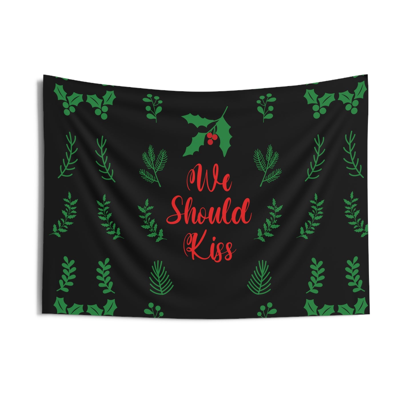 We Should Kiss Leaves Quotes Indoor Wall Tapestries