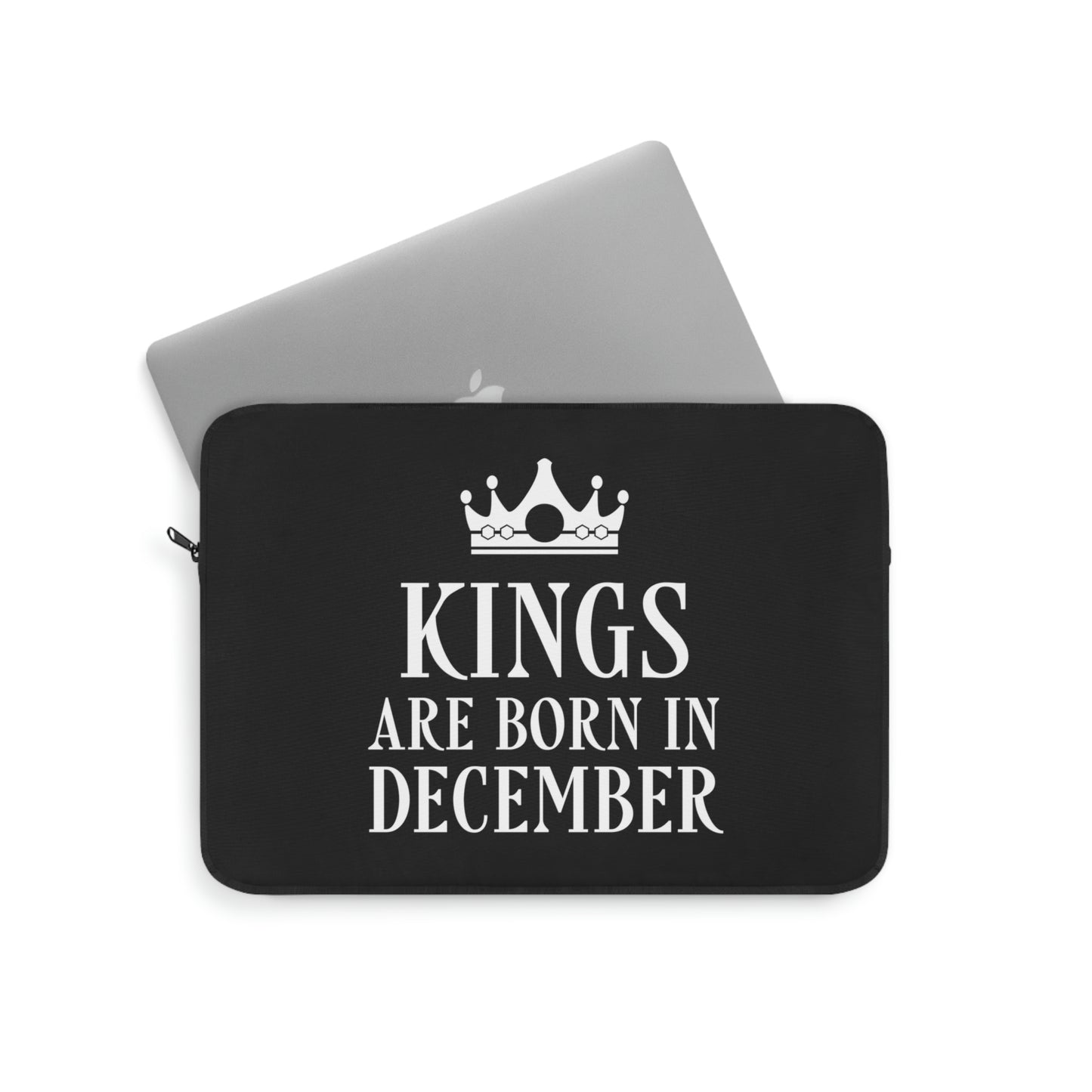 Kings Are Born in December Happy Birthday Laptop Sleeve