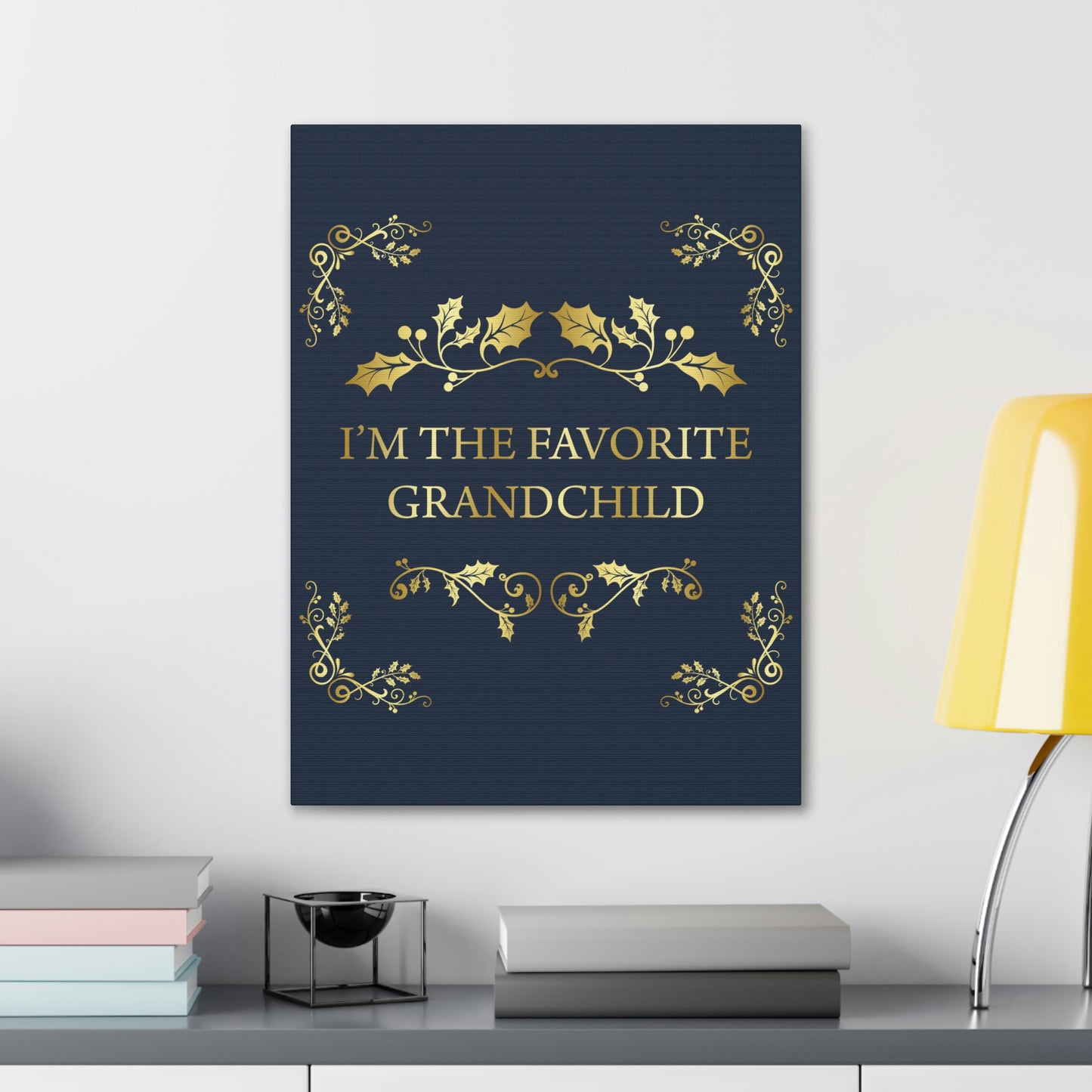 I`M The Favorite Grandchild Happy Birthday Aesthetic Classic Art Canvas Gallery Wraps