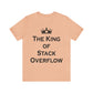 The King of Stack Overflow IT Funny Coding Unisex Jersey Short Sleeve T-Shirt