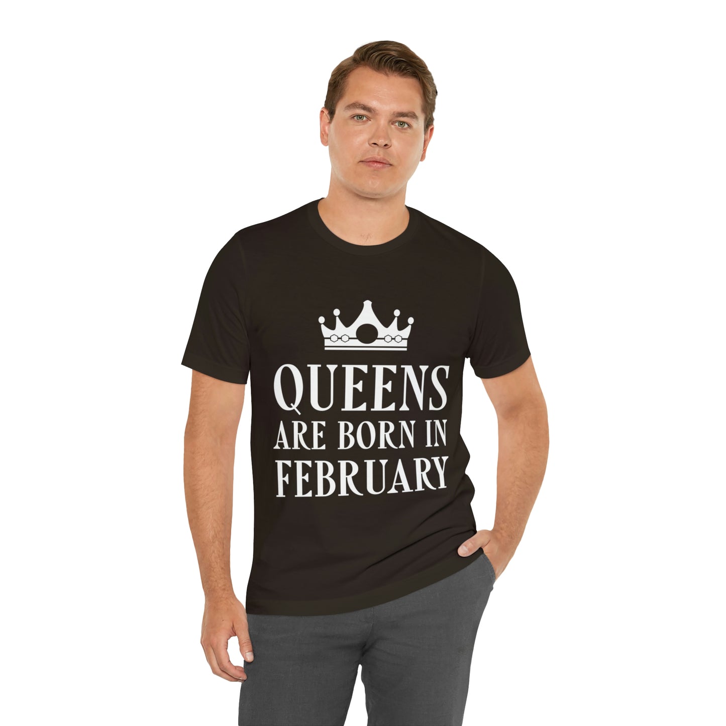 Queens Are Born in February Happy Birthday Unisex Jersey Short Sleeve T-Shirt