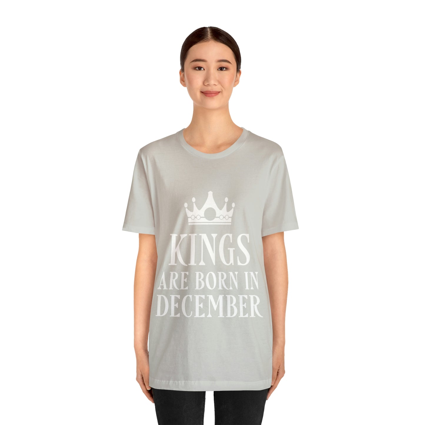 Kings Are Born in December Happy Birthday Unisex Jersey Short Sleeve T-Shirt