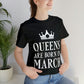 Queens Are Born in March Happy Birthday  Unisex Jersey Short Sleeve T-Shirt