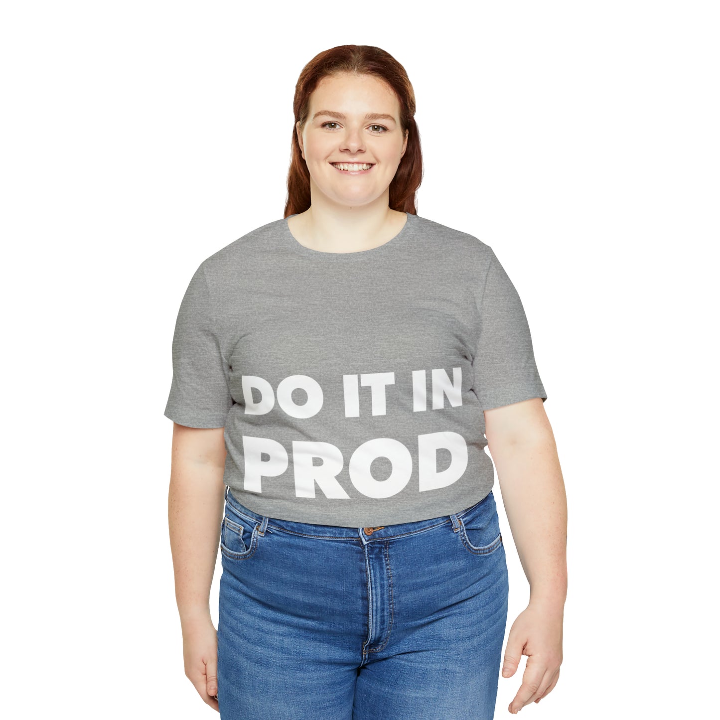 Just Do It In Prod Programming Jokes Programming Humor Unisex Jersey Short Sleeve T-Shirt