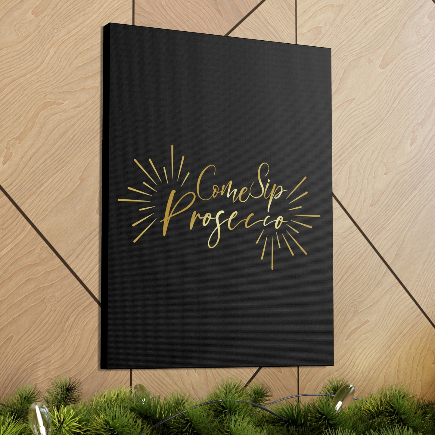 Come Sip Prosecco Party Wine Aesthetic Classic Art Canvas Gallery Wraps