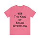 The King of Stack Overflow IT Funny Coding Unisex Jersey Short Sleeve T-Shirt