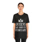 Queens Are Born in February Happy Birthday Unisex Jersey Short Sleeve T-Shirt