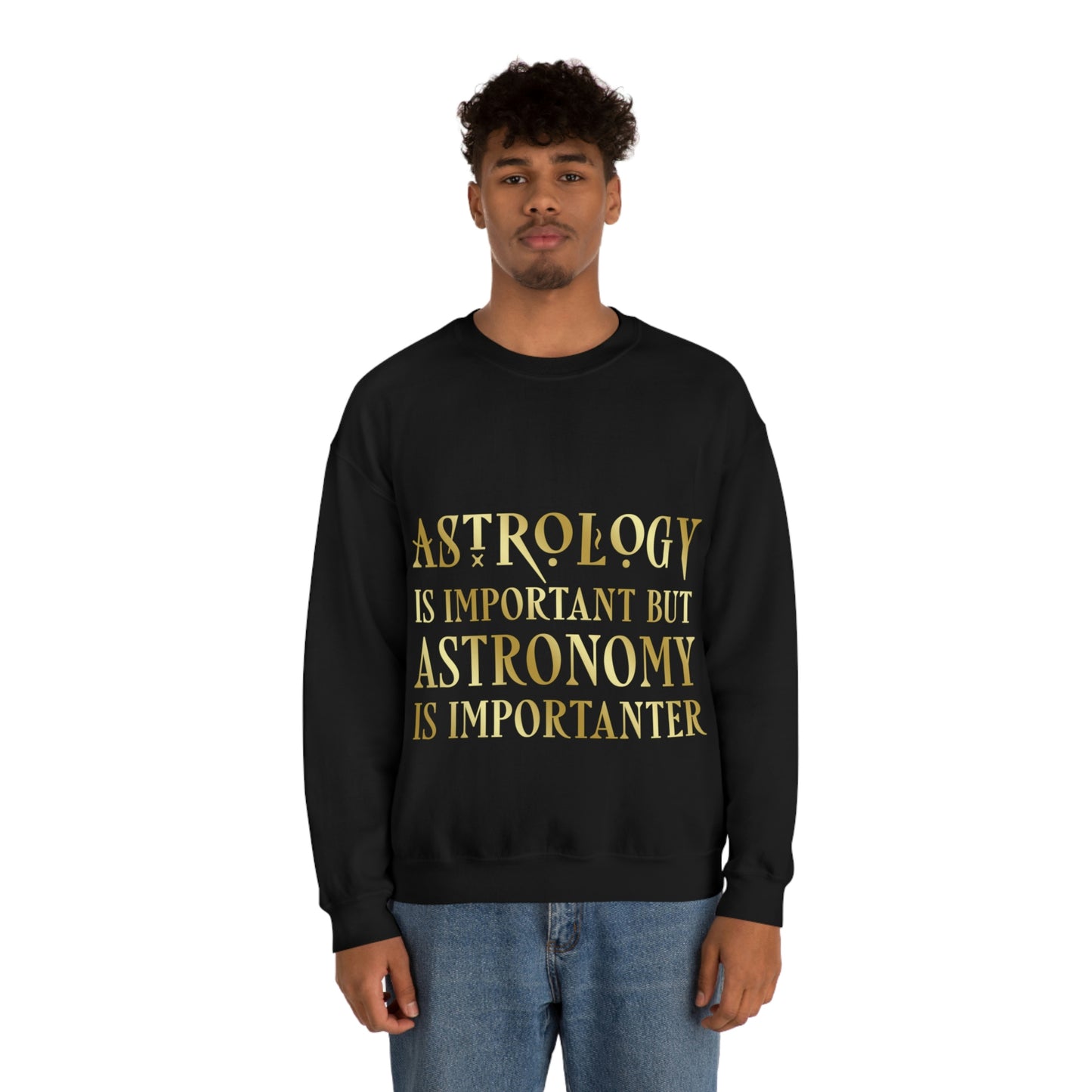 Astrology Is Important But Astronomy Is Importanter Funny Quotes Gold Unisex Heavy Blend™ Crewneck Sweatshirt