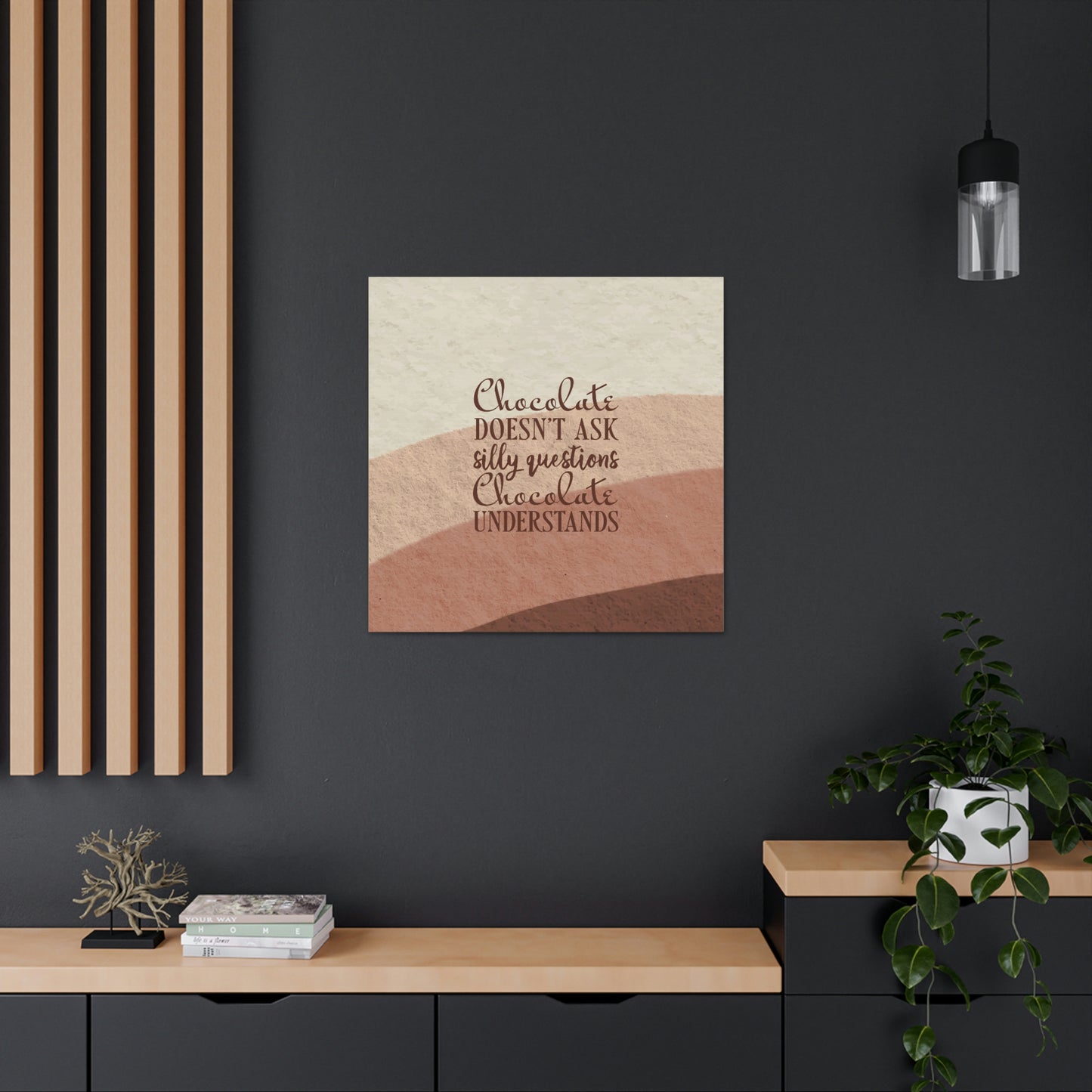 Chocolate Doesn’t Ask Questions Indulge in the Sweetness Aesthetic Classic Art Canvas Gallery Wraps