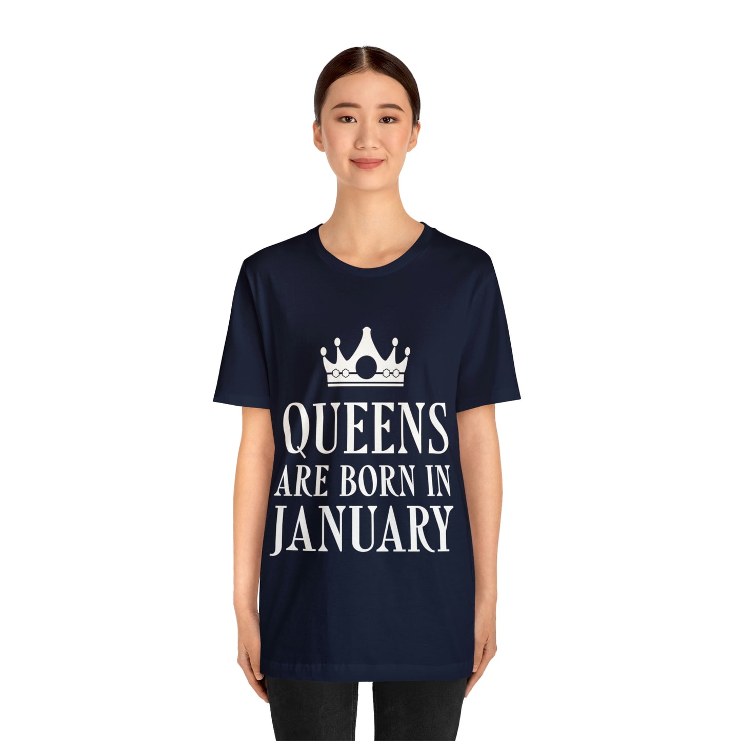 Queens Are Born in January  Happy Birthday Unisex Jersey Short Sleeve T-Shirt