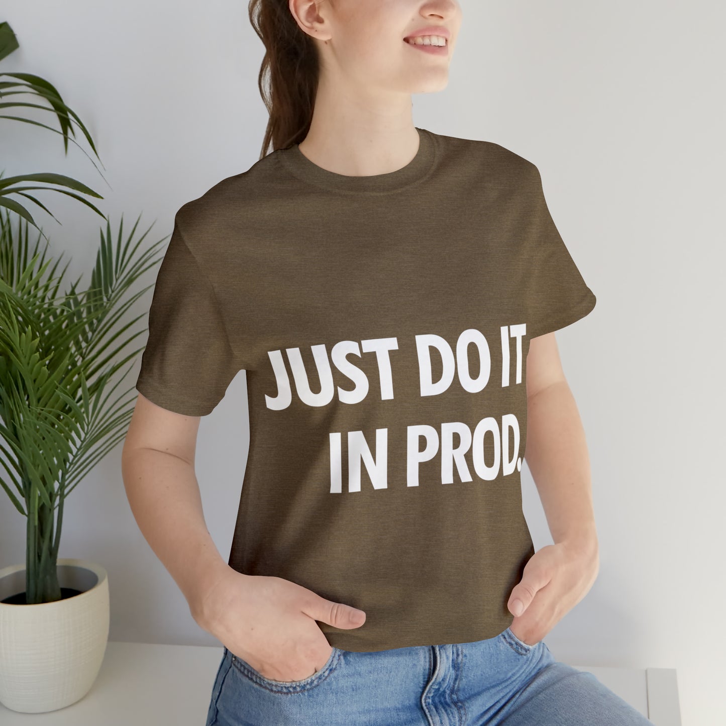 Just Do It In Prod Programming Jokes Programming Humor Unisex Jersey Short Sleeve T-Shirt