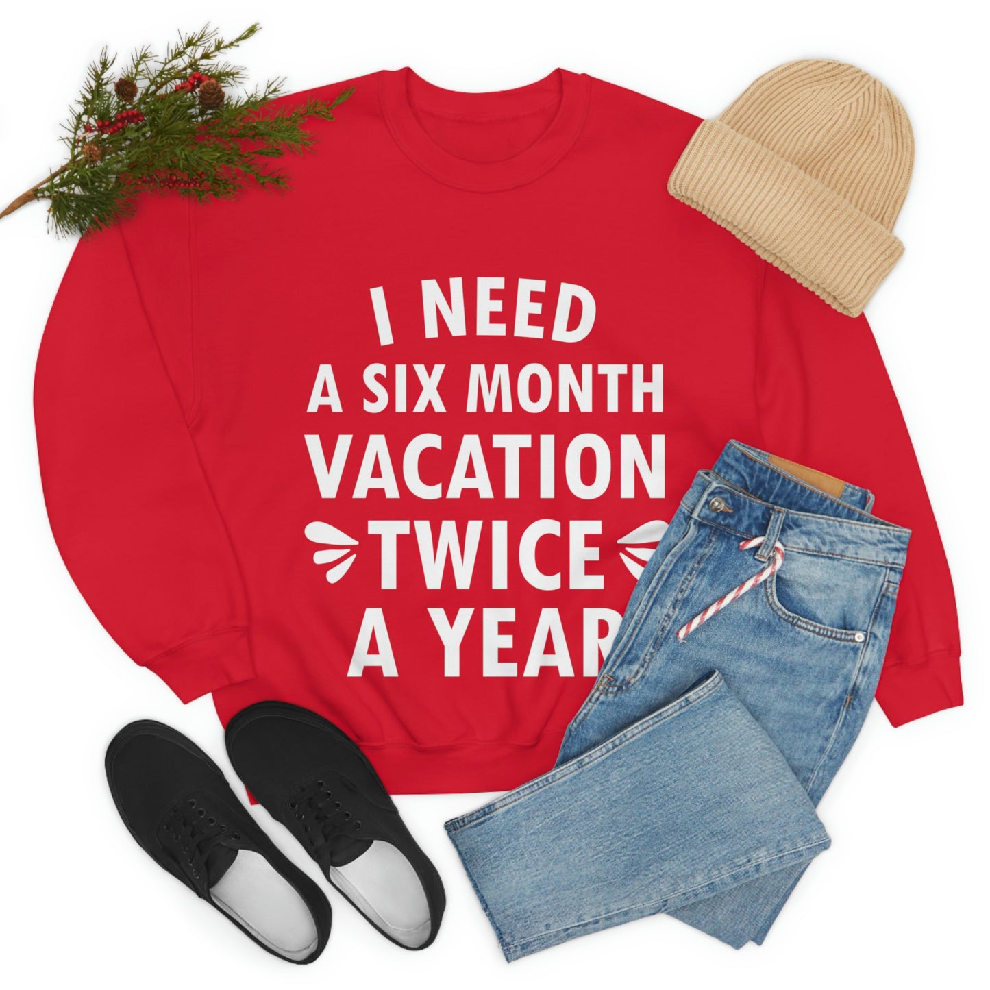 I Need Six Month Vacation White Text Unisex Heavy Blend™ Crewneck Sweatshirt