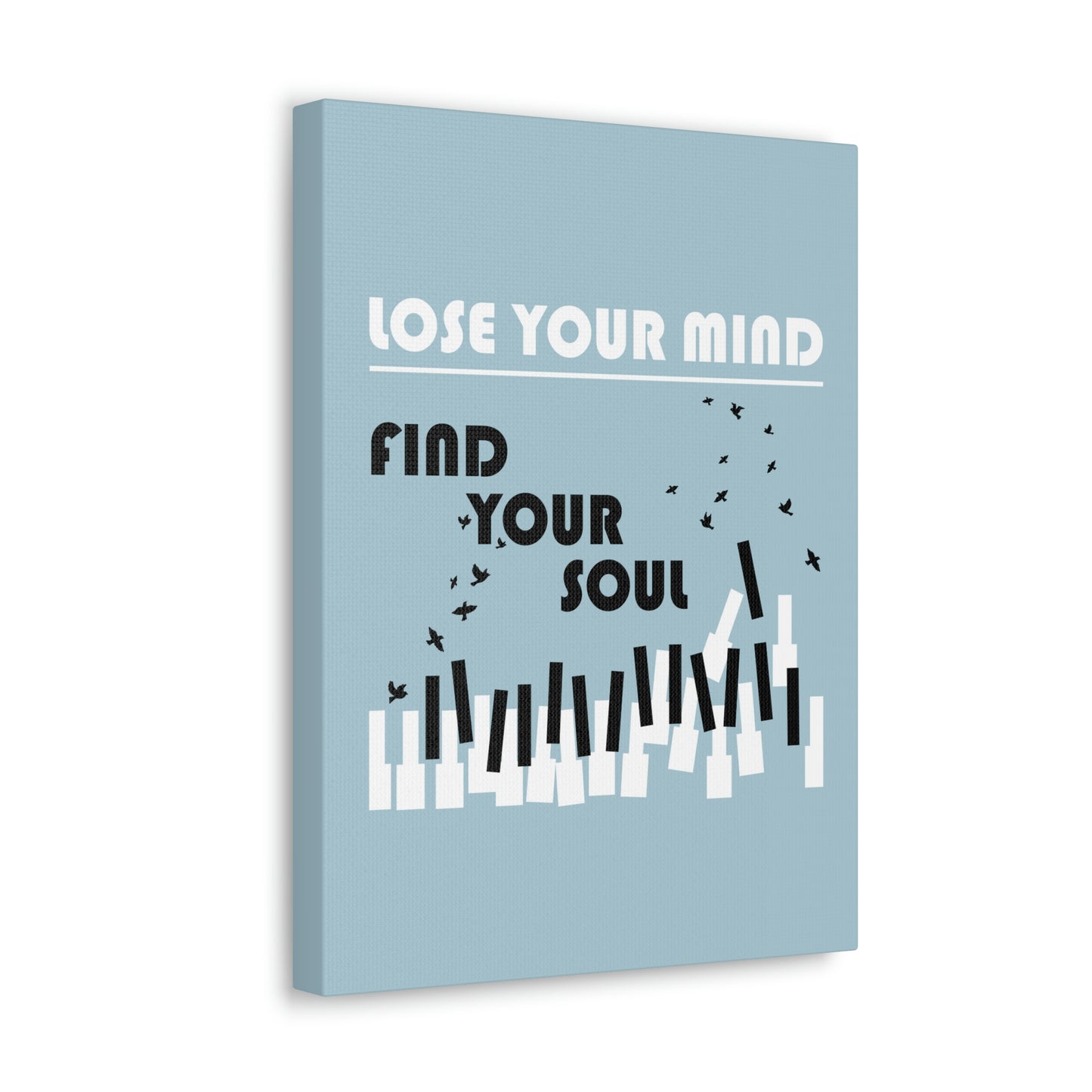 Lose Your Mind Find your Soul Flying birds Piano Keys Music Aesthetic Classic Art Canvas Gallery Wraps