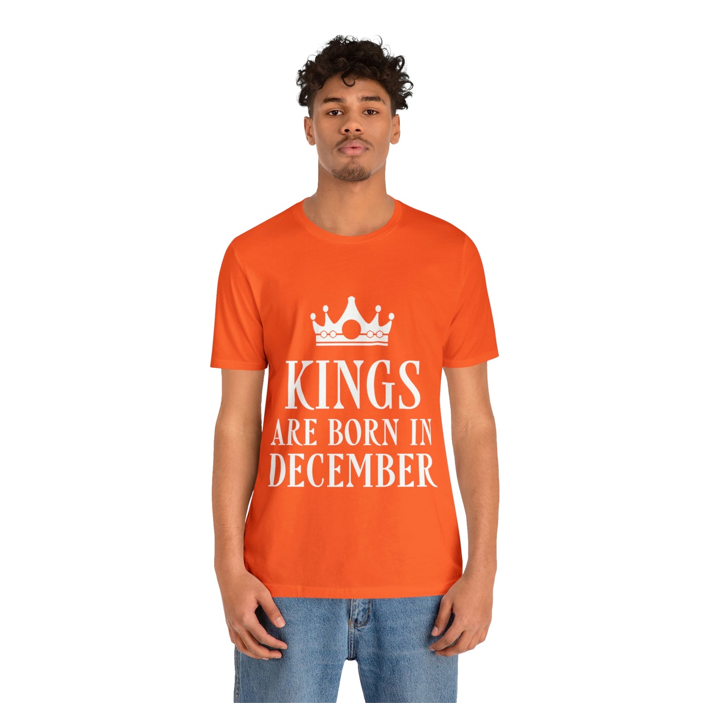 Kings Are Born in December Happy Birthday Unisex Jersey Short Sleeve T-Shirt