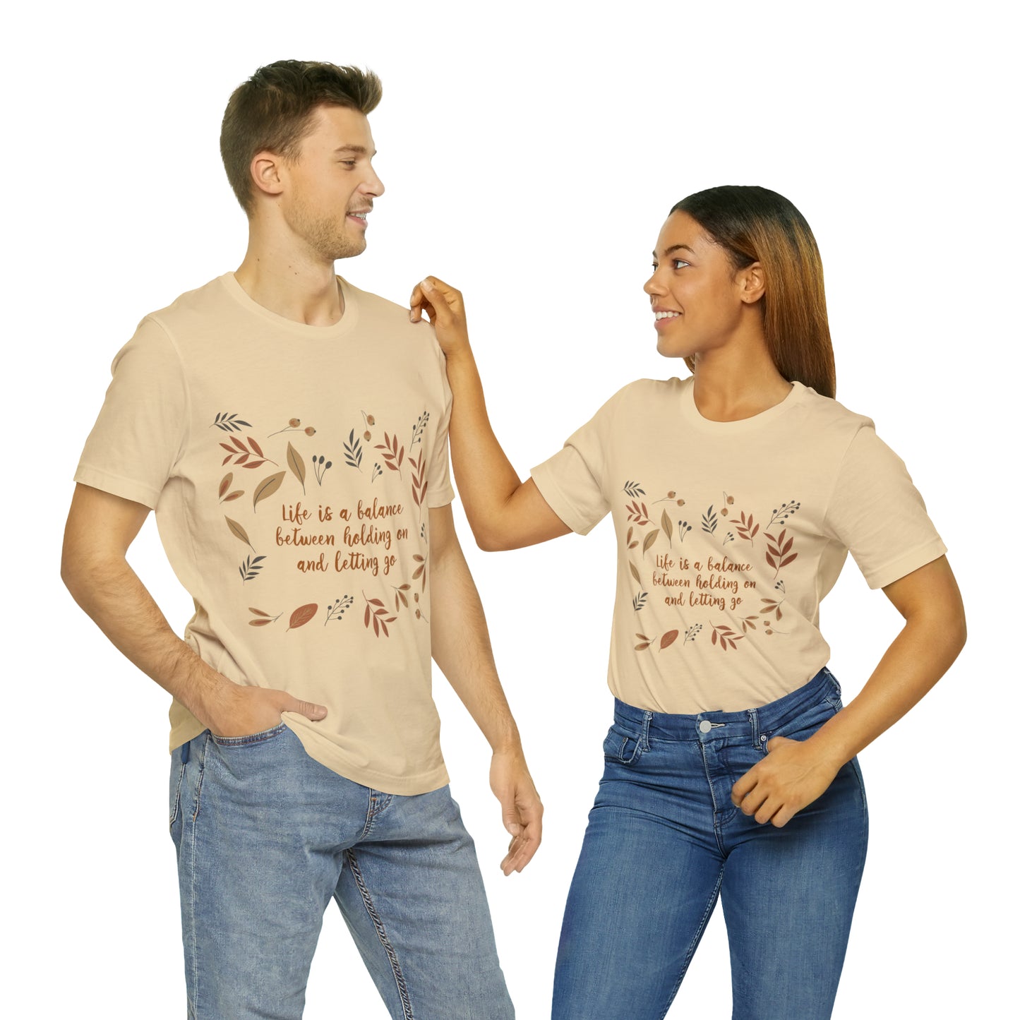 Life is a Balance Between Holding On and Letting Go Quotes Fall Print Unisex Jersey Short Sleeve T-Shirt