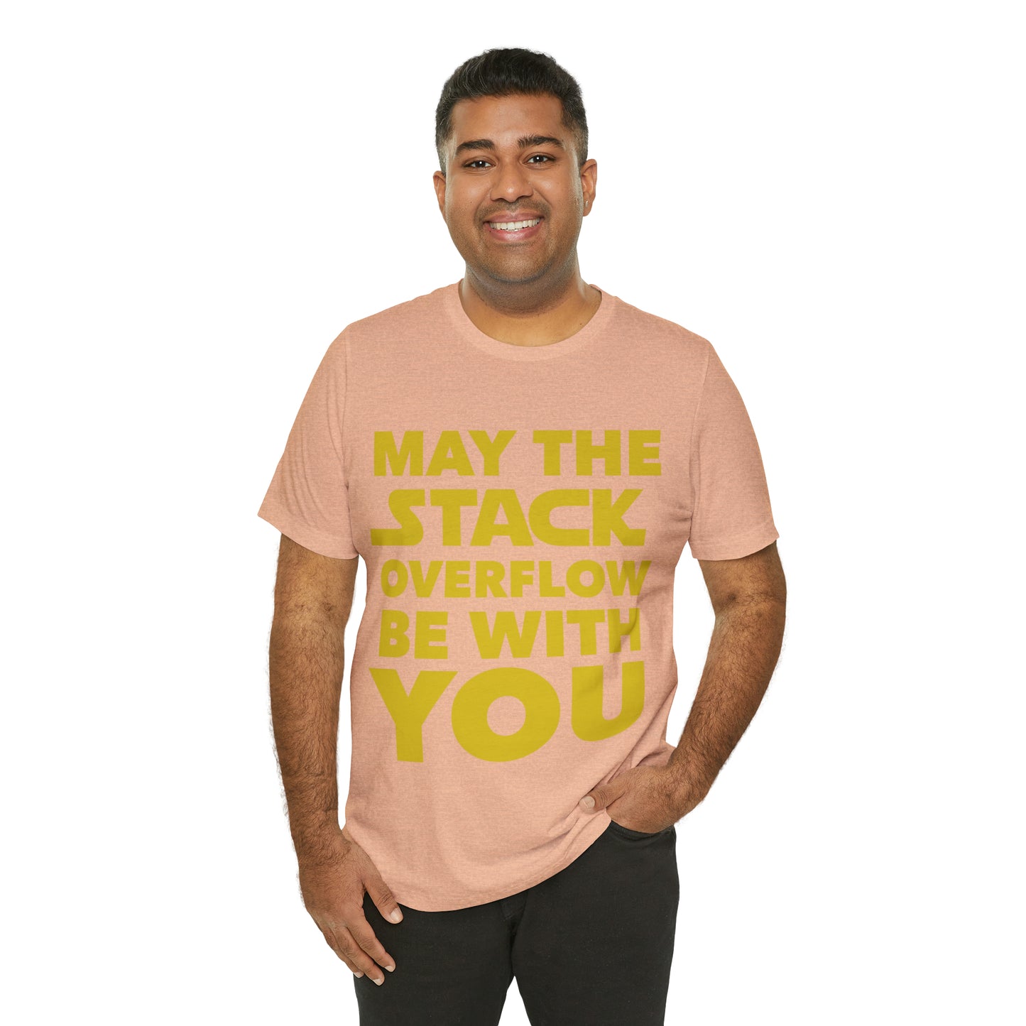 May The Stack Overflow Be With You Programming Humor Unisex Jersey Short Sleeve T-Shirt