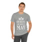 Queens Are Born in May Happy Birthday Unisex Jersey Short Sleeve T-Shirt