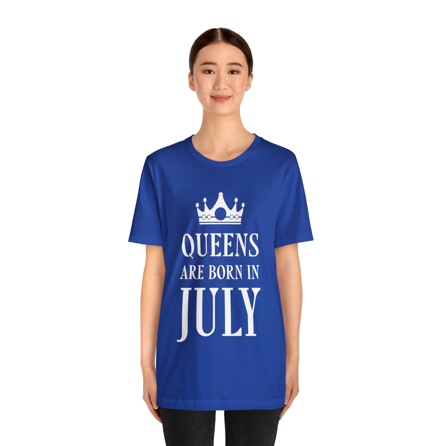 Queens Are Born in July Happy Birthday Unisex Jersey Short Sleeve T-Shirt