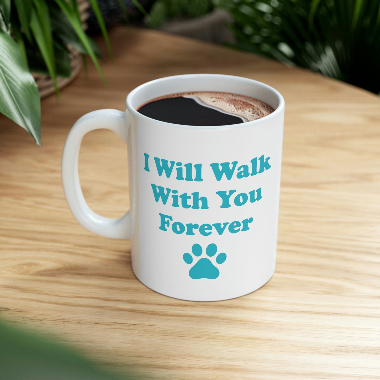 I Will Walk With You Forever Cat Lover Ceramic Mug 11oz