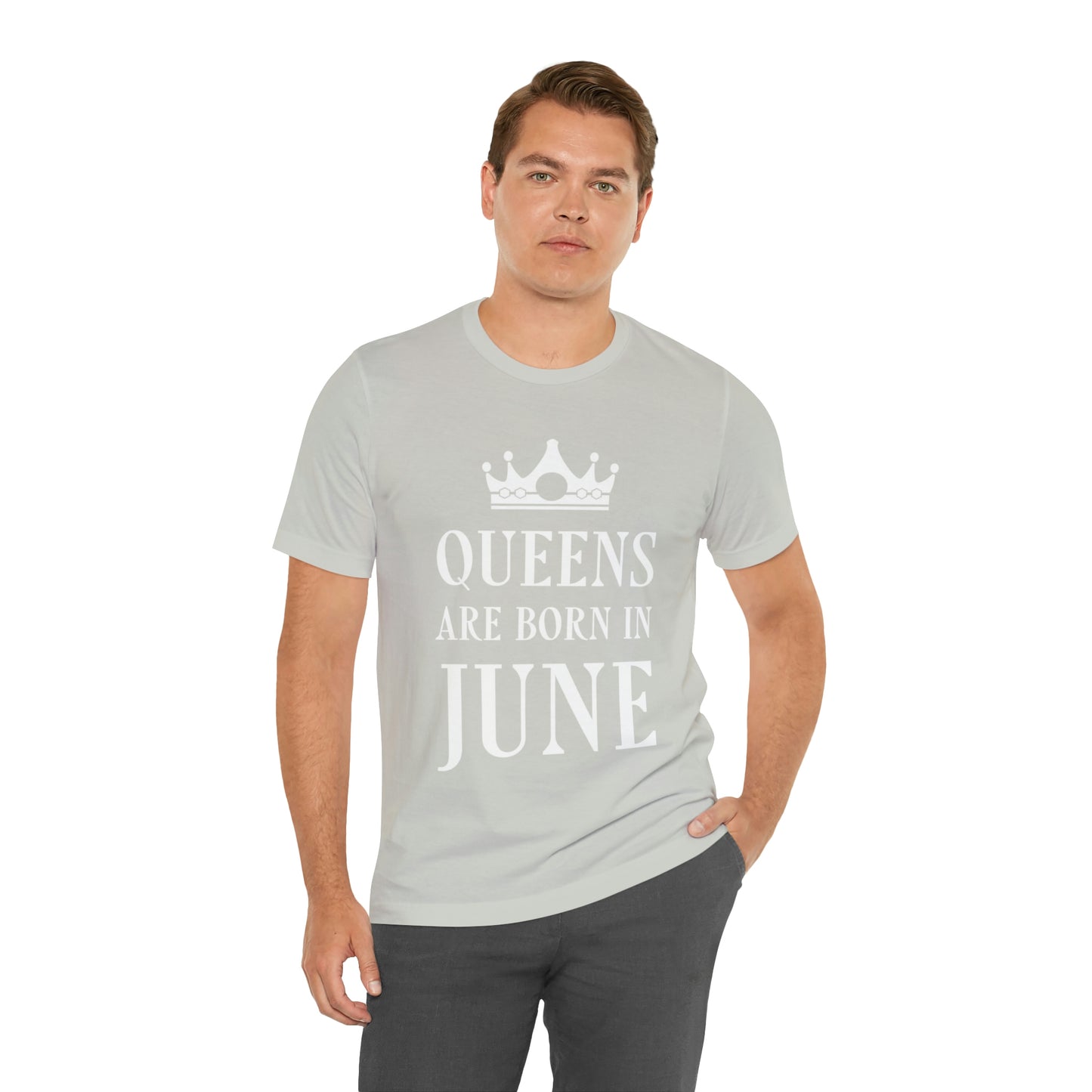 Queens Are Born in June Happy Birthday Unisex Jersey Short Sleeve T-Shirt