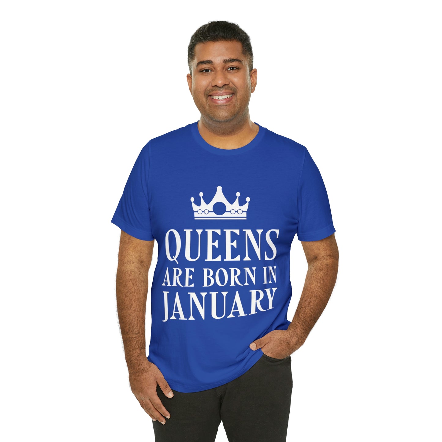 Queens Are Born in January  Happy Birthday Unisex Jersey Short Sleeve T-Shirt
