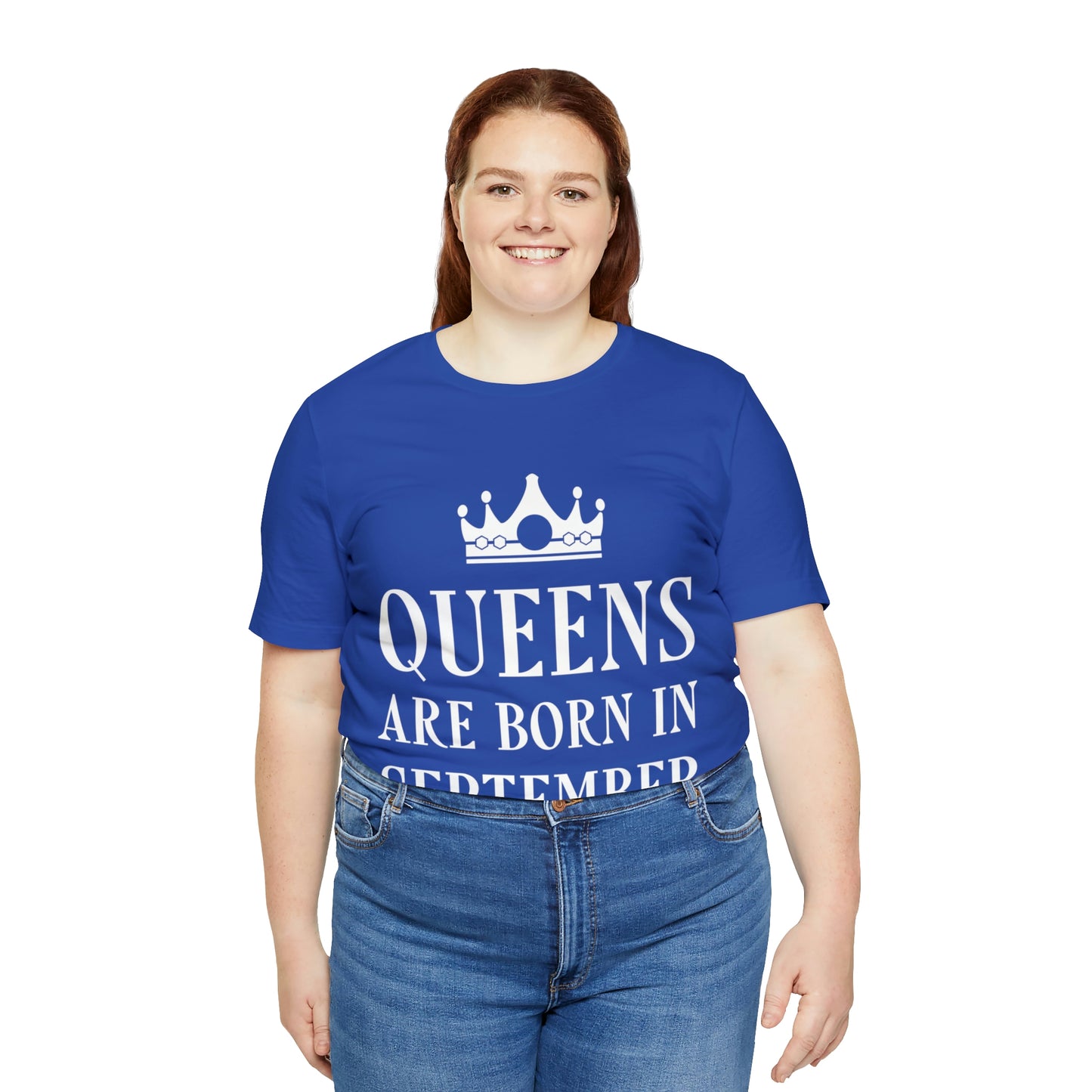 Queens Are Born in September Happy Birthday Unisex Jersey Short Sleeve T-Shirt