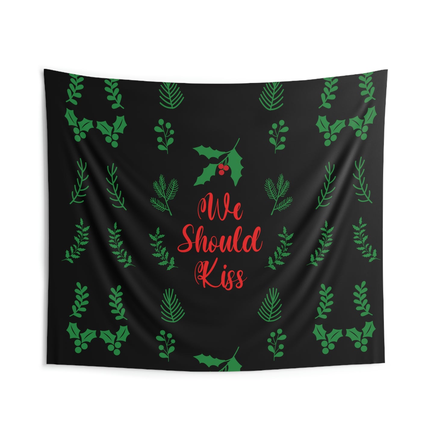 We Should Kiss Leaves Quotes Indoor Wall Tapestries