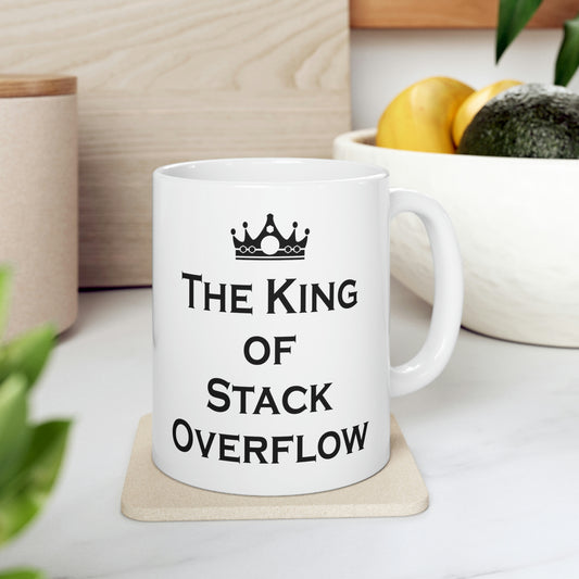 The King of Stack Overflow IT Funny Coding Ceramic Mug 11oz