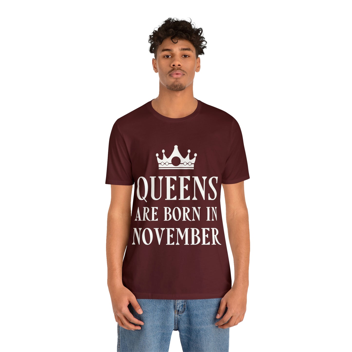 Queens Are Born in November Happy Birthday Unisex Jersey Short Sleeve T-Shirt