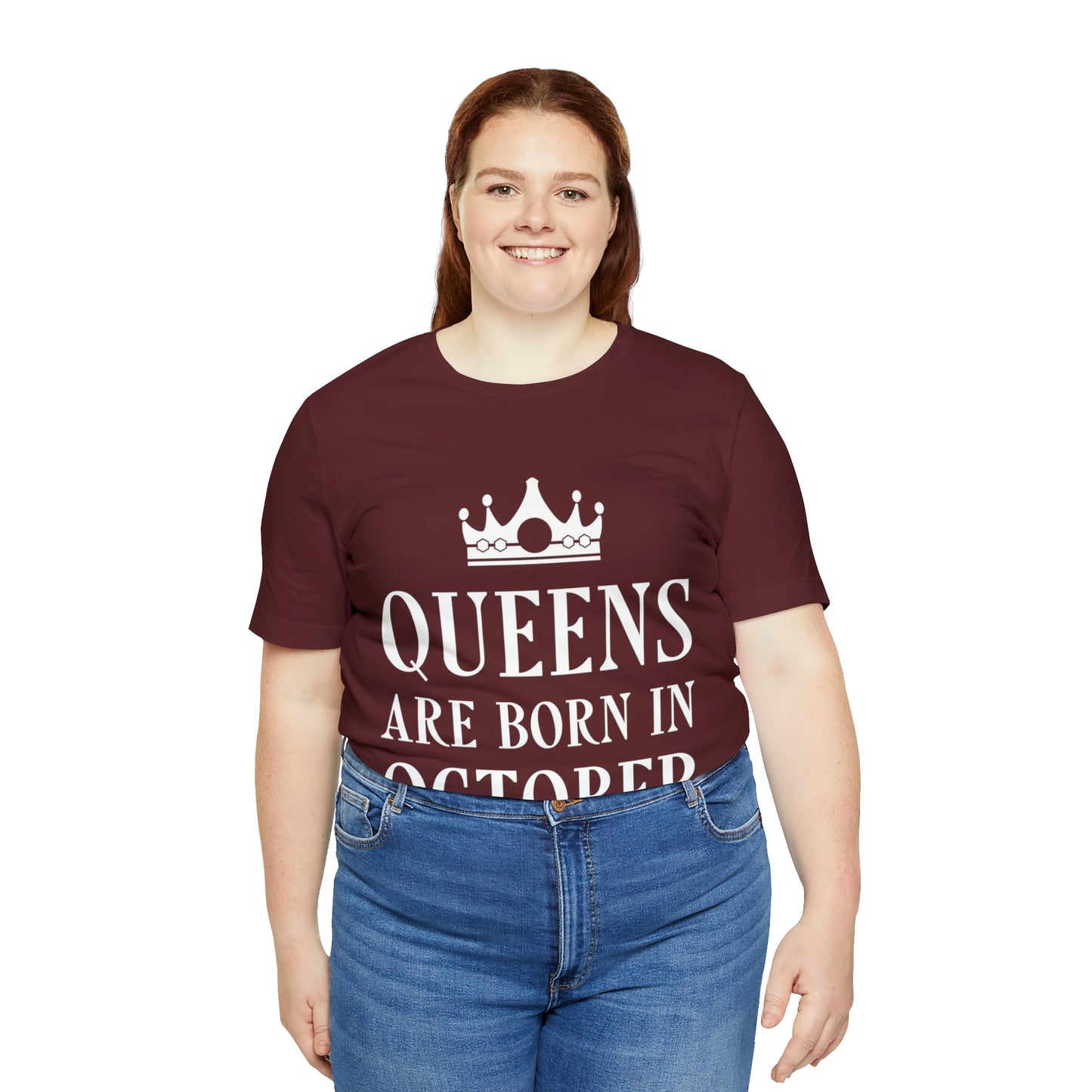 Queens Are Born in October Happy Birthday Unisex Jersey Short Sleeve T-Shirt